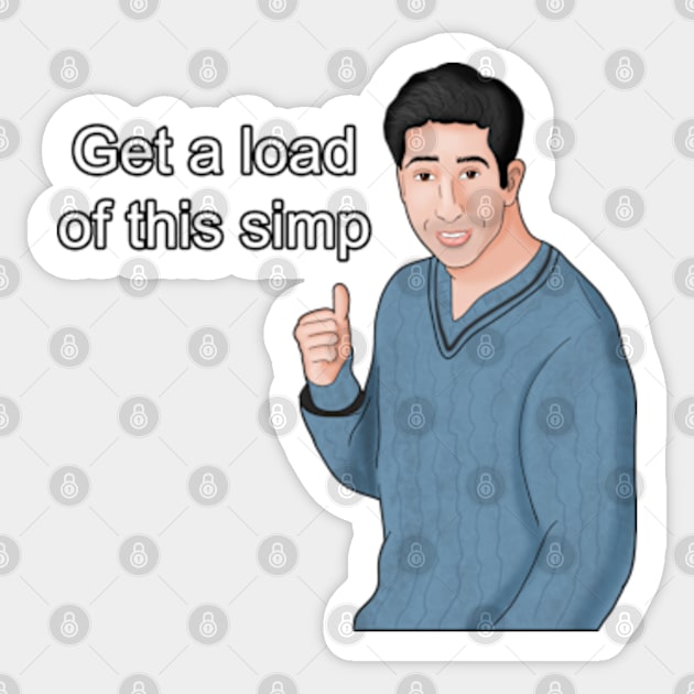 Get a Load of This Simp Dank Meme Sticker by Barnyardy